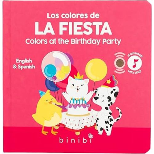 Binibi Spanish Musical Book Colors at The Birthday Party | Spanish Learning for Kids | Bilingual Children's Book | Bilingual Book for Babies & Toddlers 1-3 | Libro en español para bebés
