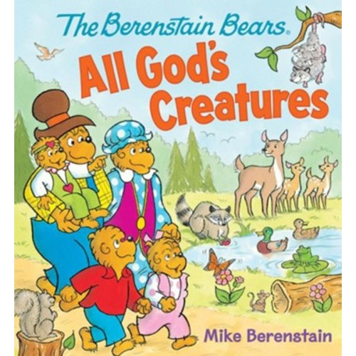 The Berenstain Bears All God's Creatures Board Book