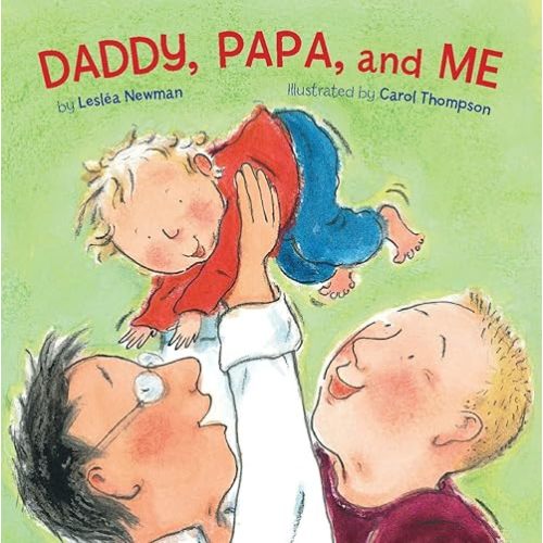 Daddy, Papa, and Me Board book – Illustrated, December 9, 2008