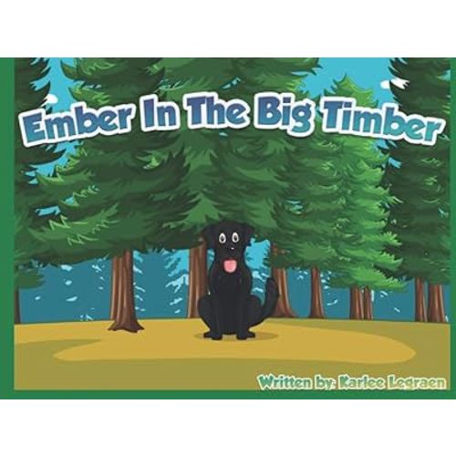 Ember in the Big Timber