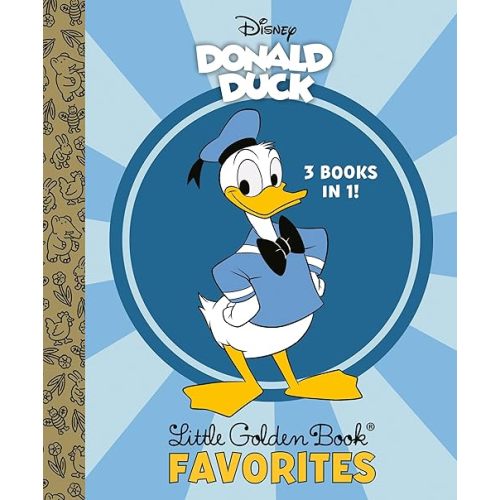 Donald Duck Little Golden Book Favorites (Disney Classic) Hardcover – Picture Book, June 4, 2024