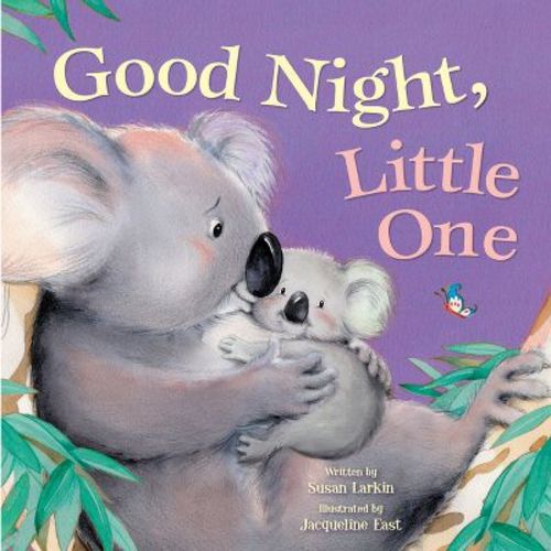 Good Night Little One - by Susan Larkin (Board Book)