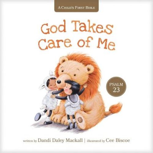 God Takes Care of Me - (Child's First Bible) by Dandi Daley Mackall (Board Book)