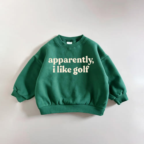APPARENTLY I LIKE GOLF Baby Slogan Sweatshirt