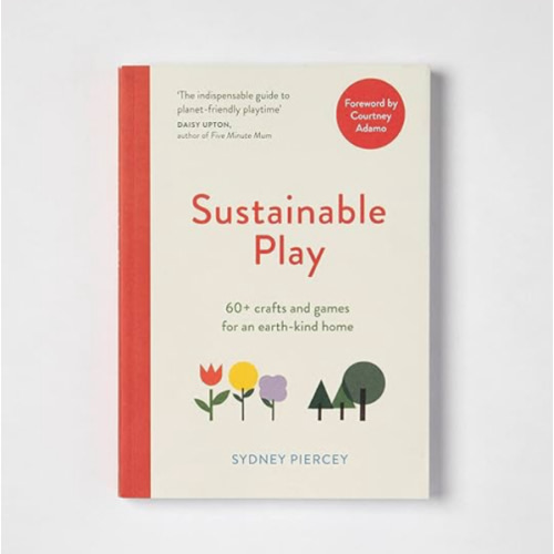 Sustainable Play : Sydney Piercey : 9781529416640 : Blackwell's