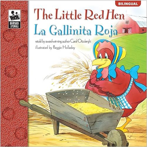 The Little Red Hen La Gallinita Roja Bilingual Storybook—Classic Children's Books With Illustrations for Young Readers, Keepsake Stories Collection (32 pgs) Paperback – April 9, 2007