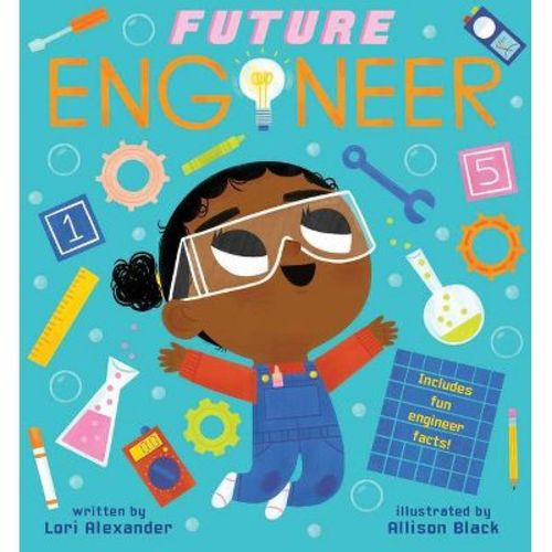 Future Engineer - (future Baby) By Lori Alexander (board Book)