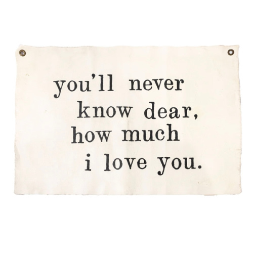 You'll Never Know Dear Hand Painted Wall Hanging - 37"x25" – Sugarboo & Co