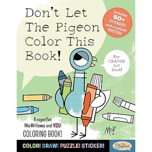Don't Let The Pigeon Color This Book!: A Superfun Mo Willems and You Coloring Book!