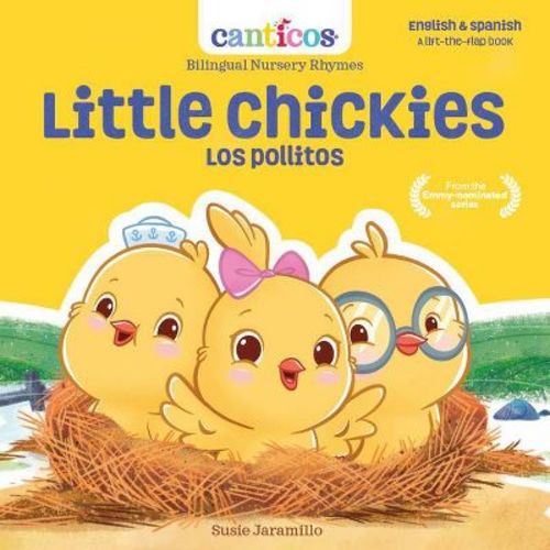 Little Chickies / Los Pollitos - by Susie Jaramillo (Board Book)