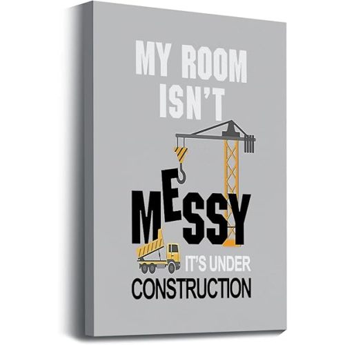 Inspirational Quote My Room Isn’t Messy It’s Under Construction Wall Art Prints Artwork Decor for Motivational Themed Canvas Wall Art Prints,Office Bedroom Living Room Home Decorations,11"x14"
