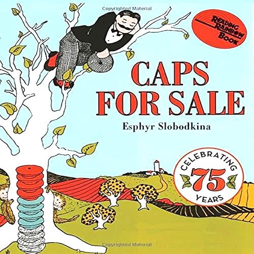 Caps for Sale: A Tale of a Peddler, Some Monkeys and Their Monkey Business (Reading Rainbow Books) Board book – Illustrated, March 25, 2008
