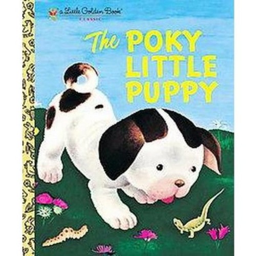 The Poky Little Puppy ( Little Golden Books) (Hardcover) by Janette Sebring Lowrey