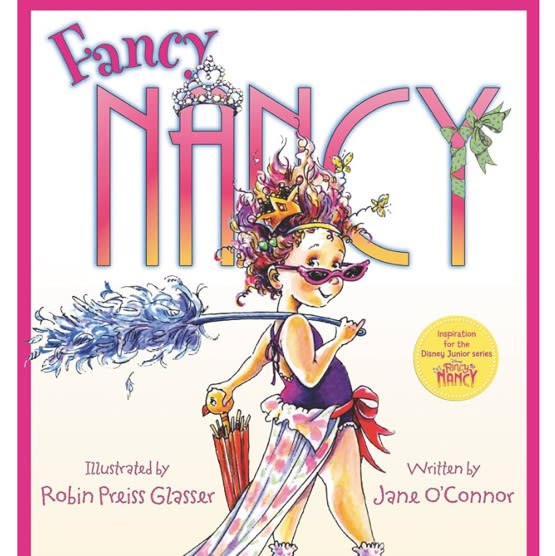Fancy Nancy: A Sparkling Adventure About Self-Expression, Family, and Being Fancy