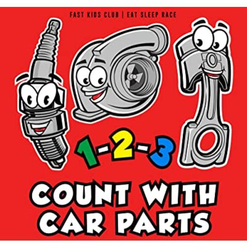 1-2-3 Count with Car Parts (123 Baby Book, Children's Book, Toddler Book, Kids Book)