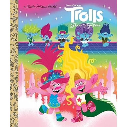 Trolls Band Together Little Golden Book (DreamWorks Trolls)