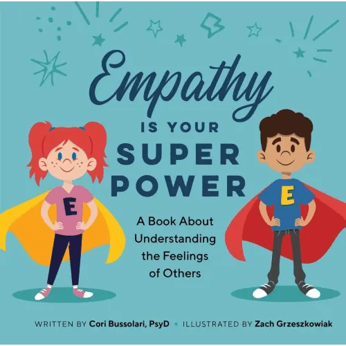 Empathy Is Your Superpower a book by Cori Bussolari and Zach Greszkowiak - Bookshop.org US