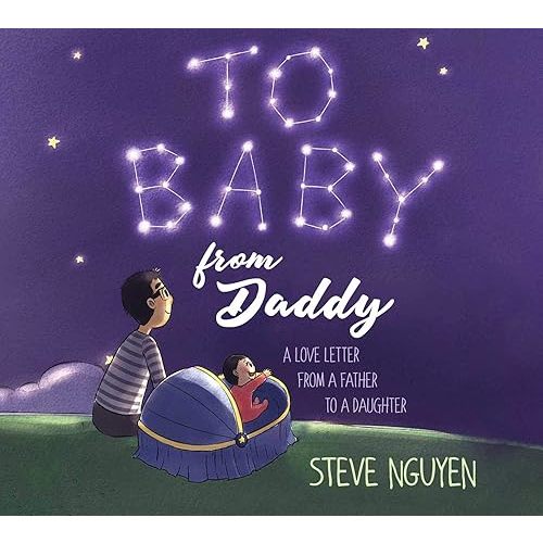 To Baby, from Daddy: A Love Letter from a Father to a Daughter Hardcover – Picture Book, June 2, 2020