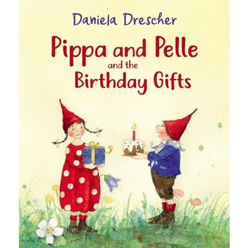 Pippa and Pelle and the Birthday Gifts Board book – Picture Book, June 1, 2021