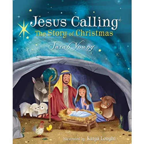 Jesus Calling: The Story of Christmas (picture book): God's Plan for the Nativity from Creation to Christ