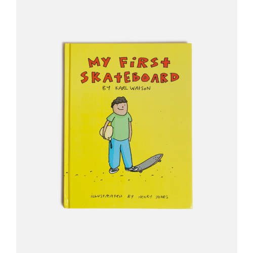 My First Skateboard Book by Karl Watson – Atlas