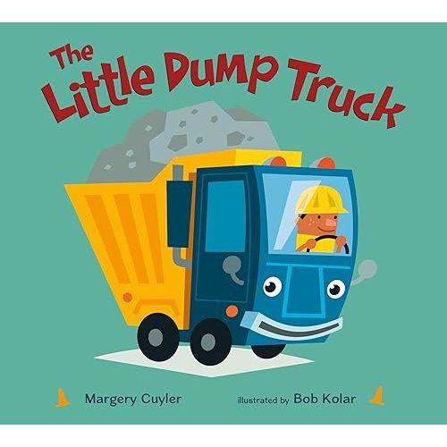 The Little Dump Truck (Little Vehicles, 1) Board book – Picture Book, June 3, 2014