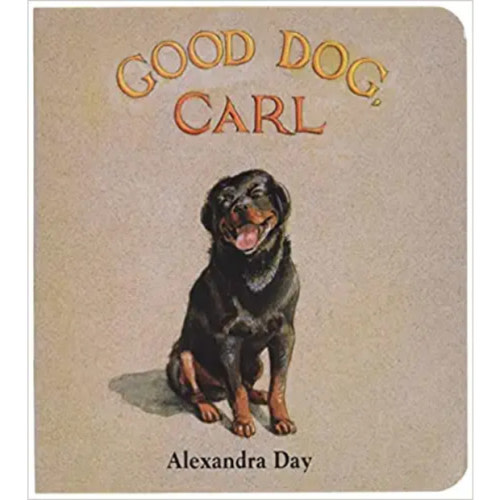 Good Dog, Carl : A Board Book
