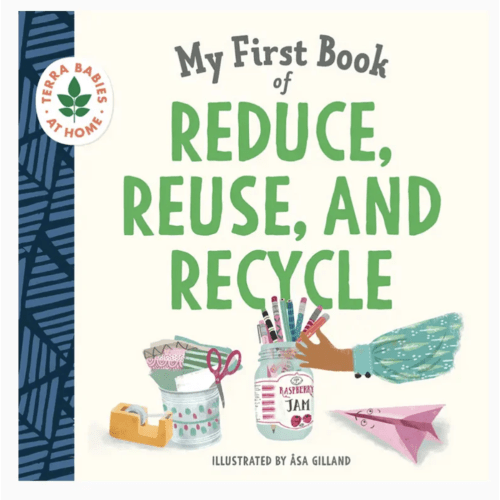 My First Book of Reduce, Reuse, and Recycle