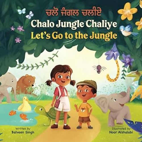 Chalo Jungle Chaliye: A Bilingual Children’s Book Written in Punjabi with Transliteration, and English Translation
