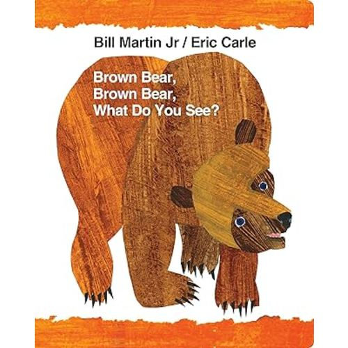 Brown Bear, Brown Bear, What Do You See? (Brown Bear and Friends)