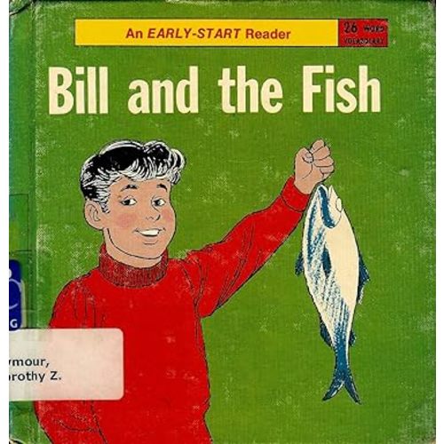 Bill and the Fish (An Early-Start Preschool Reader)