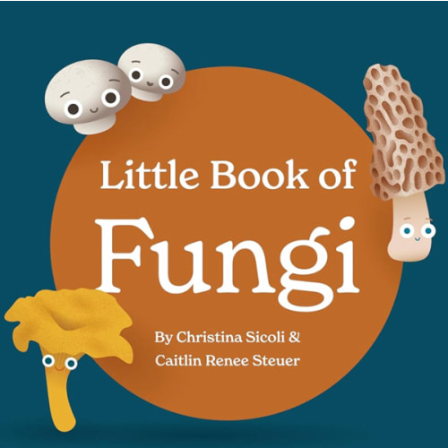 Chunky Deli Little Book of Fungi Board Book for Babies and Toddlers Exploring Mushroom Facts and Clever Rhymes Classroom Must Have Learning Resource Baby 0-12 Months Toddler Ages 1-4