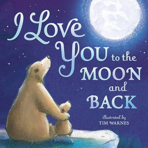 I Love You to the Moon and Back