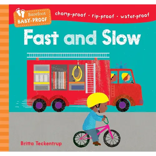 Barefoot Baby-Proof: Fast and Slow