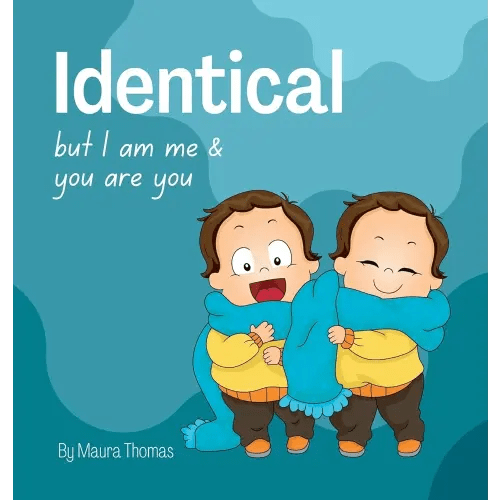 Identical: but I am me & you are you