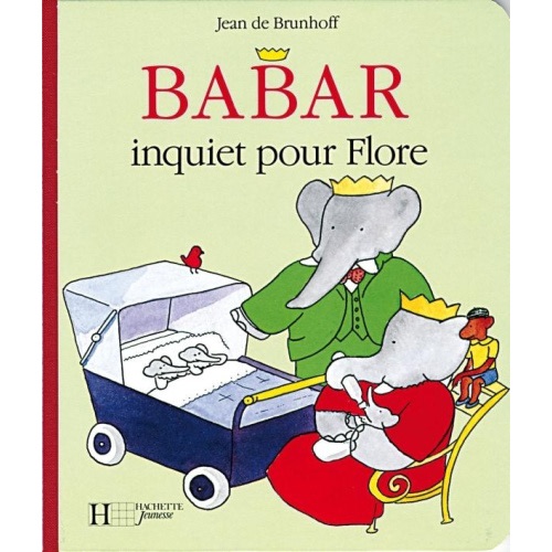 Babar inquiet pour Flore - Jean de Brunhoff - Hachette - Grand format - Albertine New-York