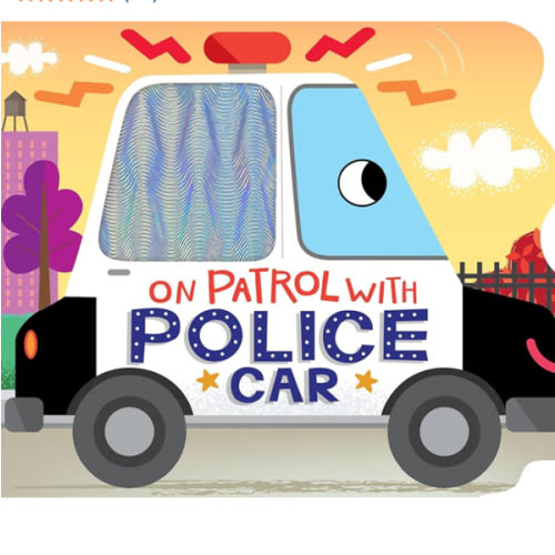 On Patrol with Police Car - Touch and Feel Board Book - Sensory Board Book