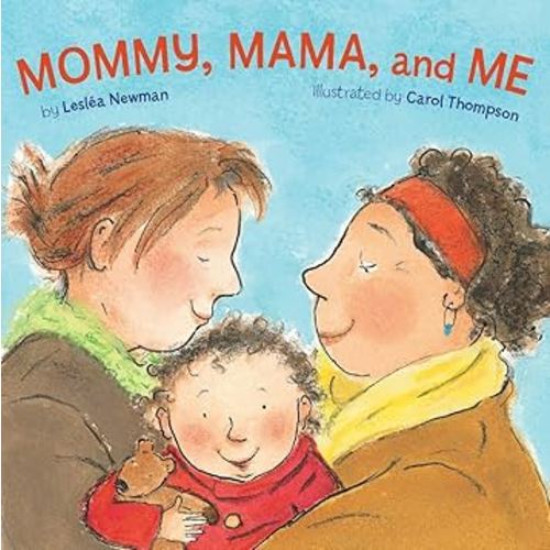 Mommy, Mama, and Me