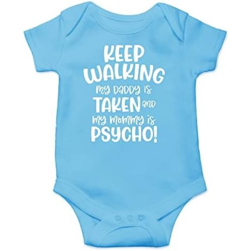CBTwear My Daddy Is Taken and My Mommy Is Psycho - Baby Clothes - Funny Newborn Bodysuit Outfits for Boys and Girls