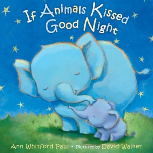 Going to Bed with 'If Animals Kissed Good Night' Board Book