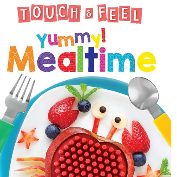 Yummy! Mealtime - Touch and Feel Board Book - Sensory Board Book (Touch & Feel Sensory Board Books for Baby & Toddler Time)
