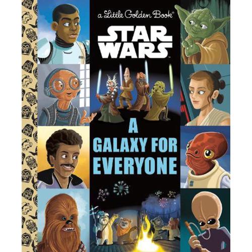 Little Golden Book: A Galaxy for Everyone (Star Wars) (Hardcover)