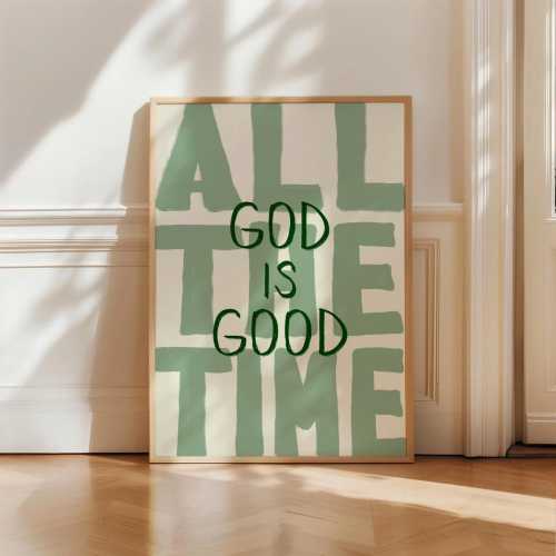 God Is Good All The Time UNFRAMED Christian Wall Art Print Faith-Based Decor Sage Green Biblical Scripture Art Modern Christian Decor Trendy