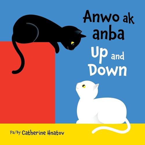 Up and Down (Haitian Creole/English) (Creole Edition)