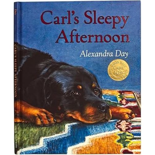 Carl's Sleepy Afternoon 40th Anniversary Edition (The Good Dog Carl 40th Anniversary Collection)