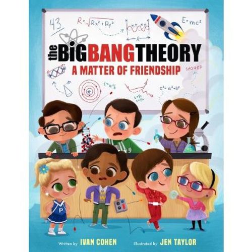 The Big Bang Theory: A Matter Of Friendship - By Ivan Cohen (hardcover)