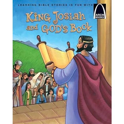 King Josiah and God's Book (Arch Books)
