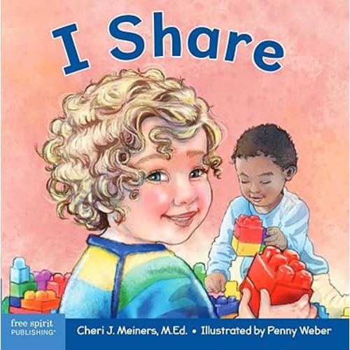 I Share: A board book about being kind and generous (Learning About Me & You Board Books)