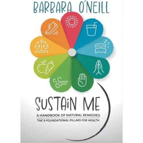 NIGRITY Sustain Me: A Handbook of Natural Remedies, The 9 Foundational Pillars for Health by Barbara O'Neill (1PCS) Perfect Paperback