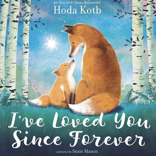 I've Loved You Since Forever: A Poetic Picture Book for Mother's Day about the Timeless Love Between Parent and Child, for Kids (Ages 4-8)